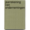 Jaarrekening van ondernemingen door Jann Huizenga