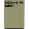 Uitgewerkte tabellen by Unknown