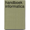 Handboek informatica door Onbekend