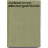 Ziektewet en wet arbeidsongeschiktheid by Meyrink