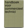 Handboek voor commercieel technici by Unknown