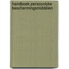 Handboek persoonlyke beschermingsmiddelen by Unknown