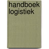 Handboek logistiek by Unknown