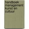 Handboek management kunst en cultuur by Joost Smiers