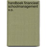 Handboek financieel schoolmanagement v.o. door Onbekend