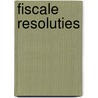 Fiscale resoluties door Onbekend
