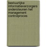 Bestuurlijke informatieverzorgers ondersteunen het management controlproces by O.C. van Leeuwen