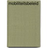 Mobiliteitsbeleid door J.H. Dijkstra