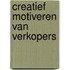 Creatief motiveren van verkopers