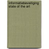 Informatiebeveiliging state of the art by Leerdam