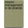Interim management in de praktijk by J.J.W. van der Togt