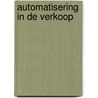 Automatisering in de verkoop by C.N.A. Molenaar