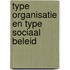 Type organisatie en type sociaal beleid
