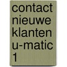 Contact nieuwe klanten u-matic 1 by Unknown