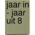 Jaar in - jaar uit 8