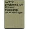 Controle programma voor kleine en middelgrote ondernemingem by Unknown
