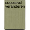Succesvol veranderen by J. Cobbenhagen