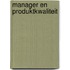 Manager en produktkwaliteit