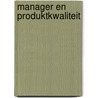 Manager en produktkwaliteit door F.A. Mulder