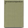 Pensioencompendium ii by Unknown