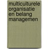Multiculturele organisatie en belang managemen door W. Albeda