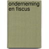 Onderneming en fiscus by E.P.J. Wasch