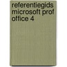 Referentiegids microsoft prof office 4 door Koelma