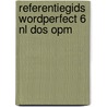 Referentiegids Wordperfect 6 NL DOS OPM by Sluman