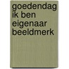 Goedendag ik ben eigenaar beeldmerk by Akkermans