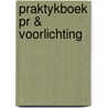 Praktykboek pr & voorlichting door Becher