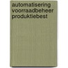 Automatisering voorraadbeheer produktiebest door Lee