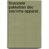 Financiele pakketten dec vax/vms-apparat. by Barbara Bloem