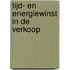 Tijd- en energiewinst in de verkoop