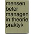 Mensen beter managen in theorie praktyk
