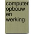Computer opbouw en werking