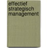 Effectief strategisch management by Hans Hoekstra