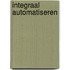 Integraal automatiseren