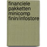 Financiele pakketten minicomp finin/infostore door Onbekend