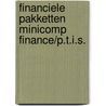 Financiele pakketten minicomp finance/p.t.i.s. door Onbekend