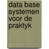 Data base systemen voor de praktyk
