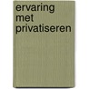 Ervaring met privatiseren by K.D. Waagenaar