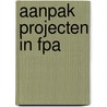Aanpak projecten in fpa by Vaan