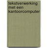 Tekstverwerking met een kantoorcomputer door Bruin