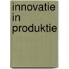 Innovatie in produktie door Herroelen