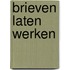 Brieven laten werken