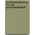 Professionalisering van het personeelsbeleid