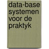 Data-base systemen voor de praktyk door Vandenbulcke