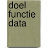 Doel functie data by Eve Hartman
