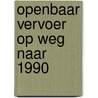 Openbaar vervoer op weg naar 1990 door Meys