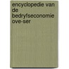 Encyclopedie van de bedryfseconomie ove-ser door Onbekend